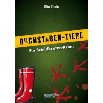 Buchstaben Tiere. Ein Schildkröten Krimi von Rita Klein
