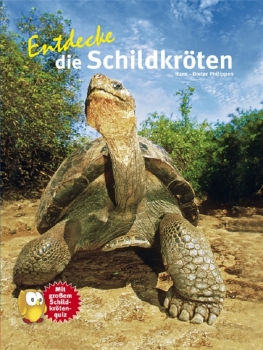 Entdecke die Schildkröten Kinderbuch - Hans-Dieter Philippen