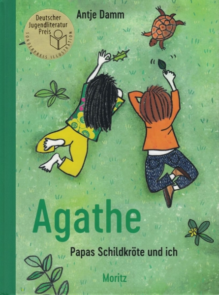 Agathe, Papas Schildkröte und ich - Antje Damm