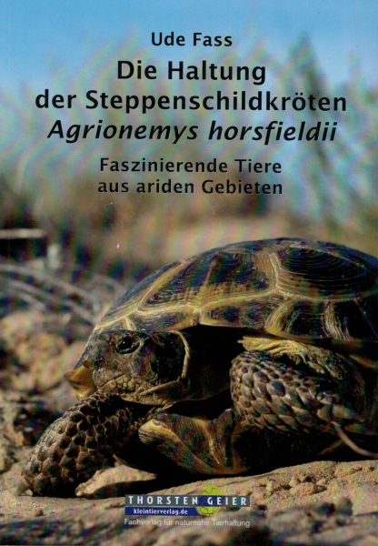 Die Haltung der Steppenschildkröten Agrionemys horsfieldii