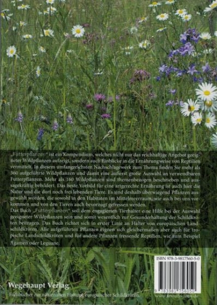 Futterpflanzen für Landschildkröten und andere Reptilien, Wolfgang Wegehaupt