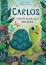 Carlos und die Suche nach dem Glück -K. Ortmeier, S.Schmidt